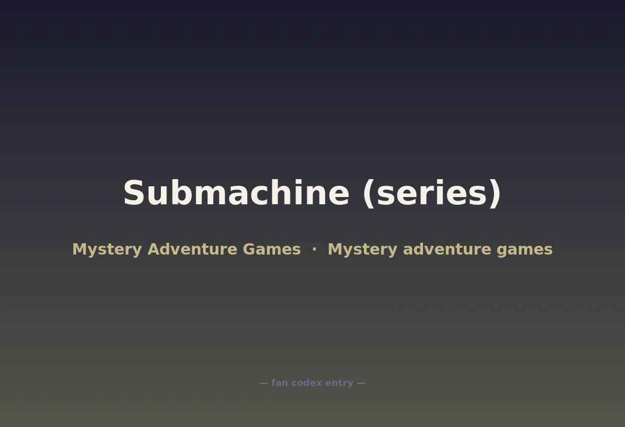 Submachine (series)