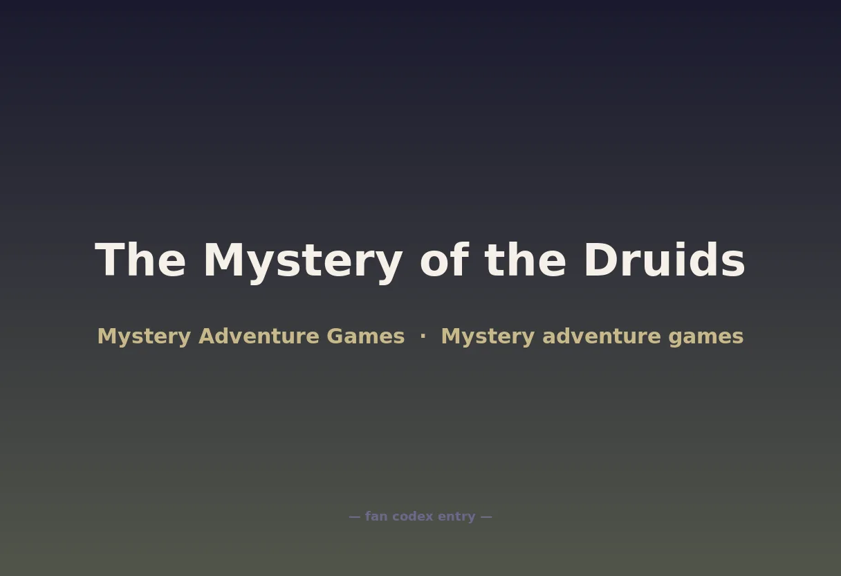 The Mystery of the Druids