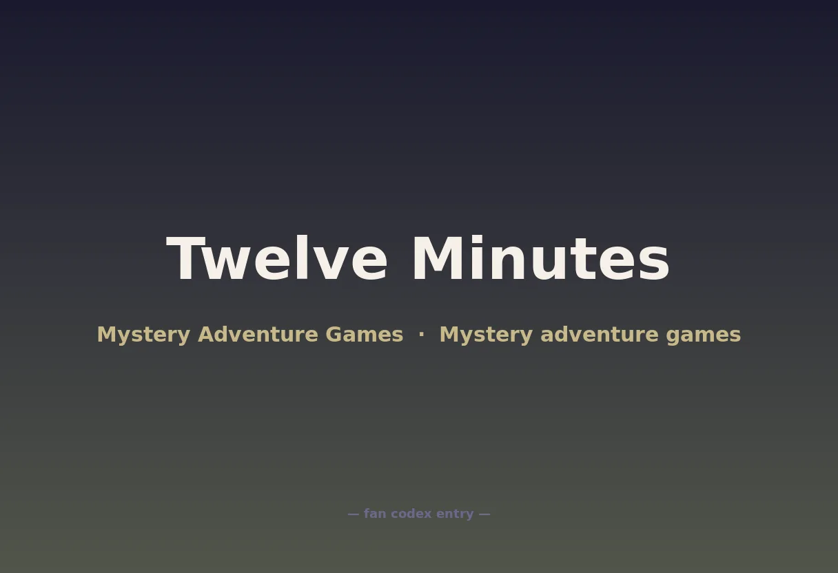 Twelve Minutes