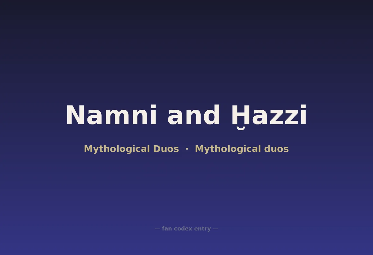 Namni and Ḫazzi