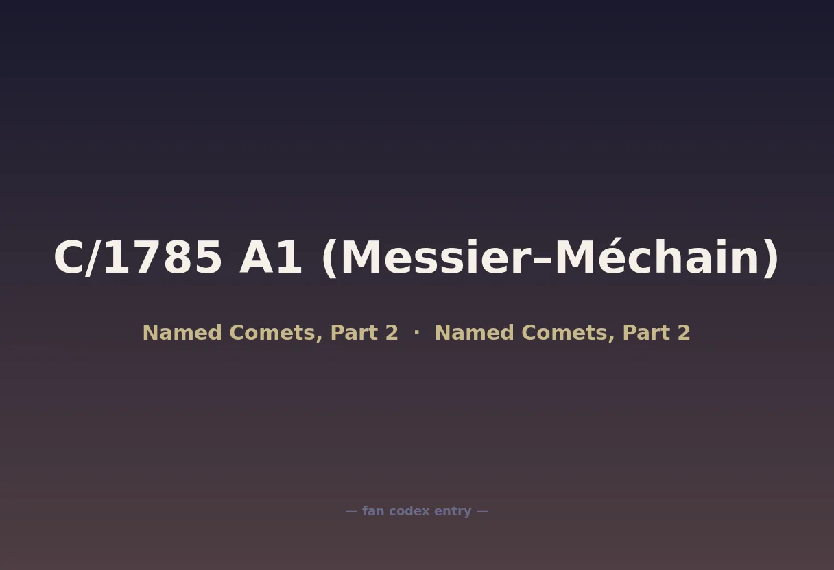 C/1785 A1 (Messier–Méchain)
