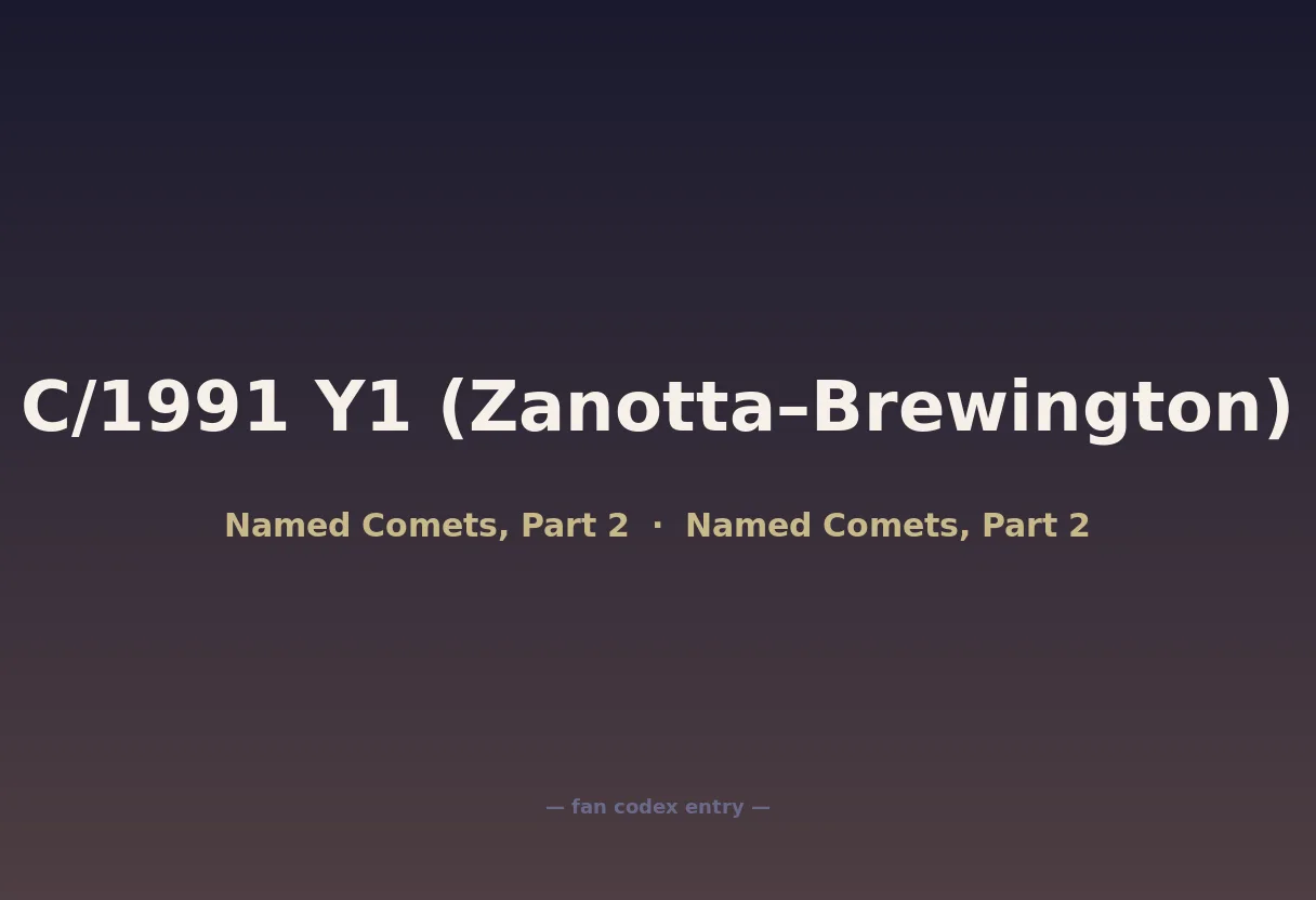 C/1991 Y1 (Zanotta–Brewington)