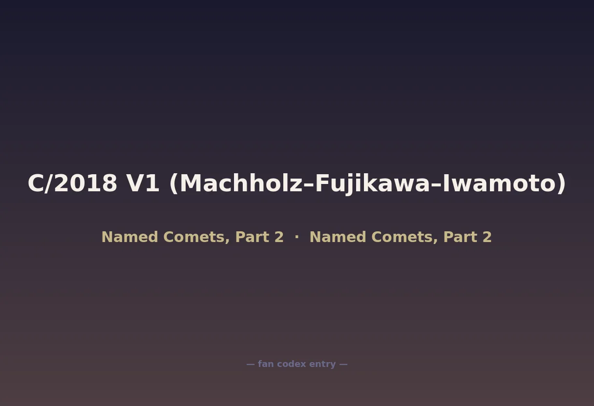 C/2018 V1 (Machholz–Fujikawa–Iwamoto)