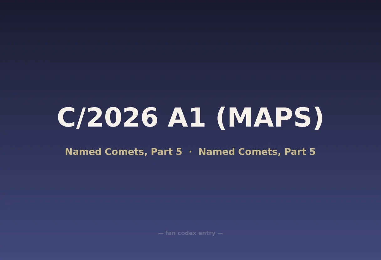 C/2026 A1 (MAPS)
