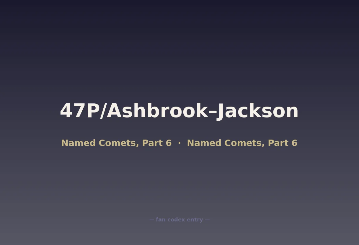47P/Ashbrook–Jackson