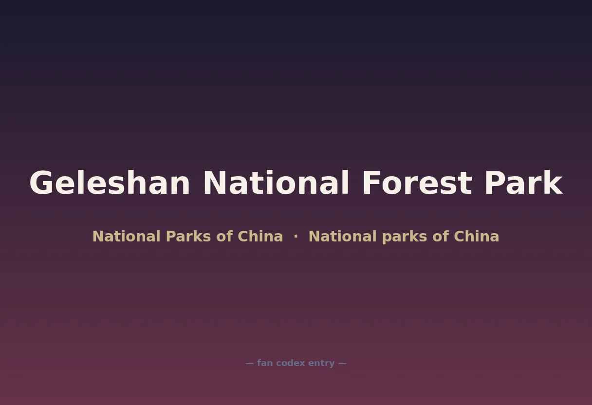 Geleshan National Forest Park