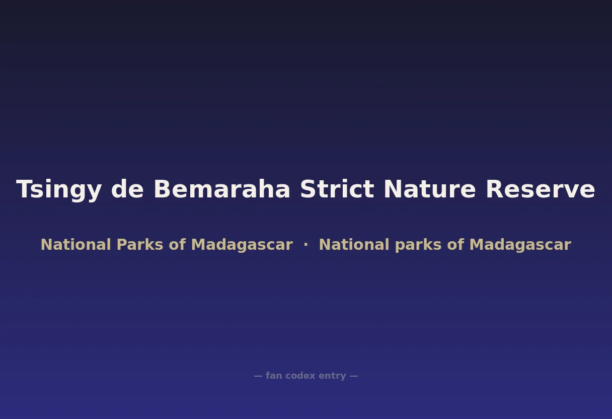 Tsingy de Bemaraha Strict Nature Reserve