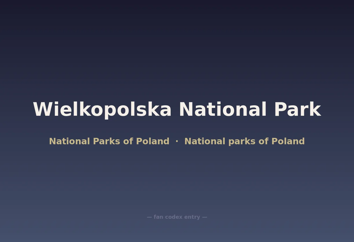 Wielkopolska National Park