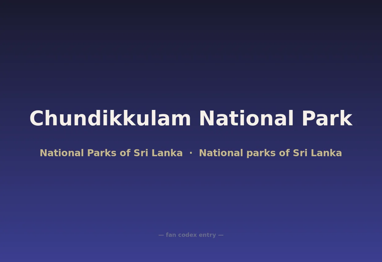 Chundikkulam National Park