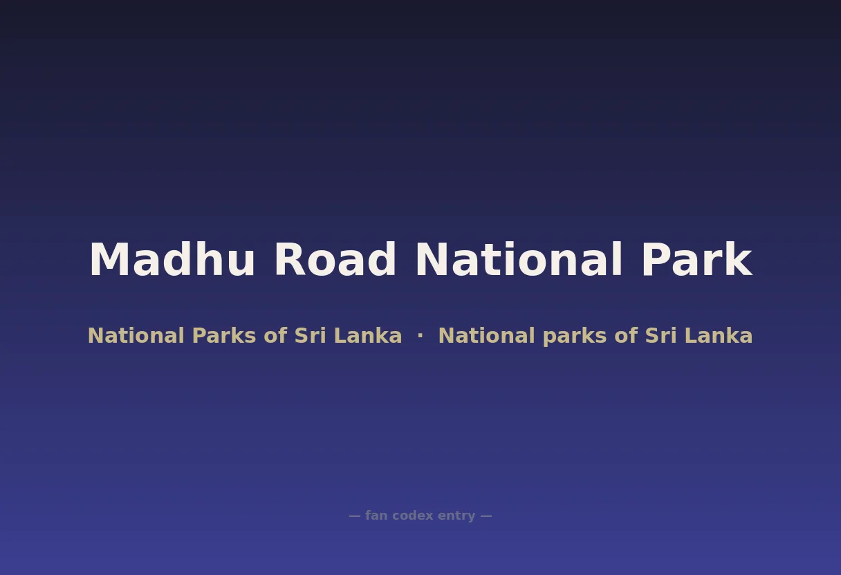 Madhu Road National Park
