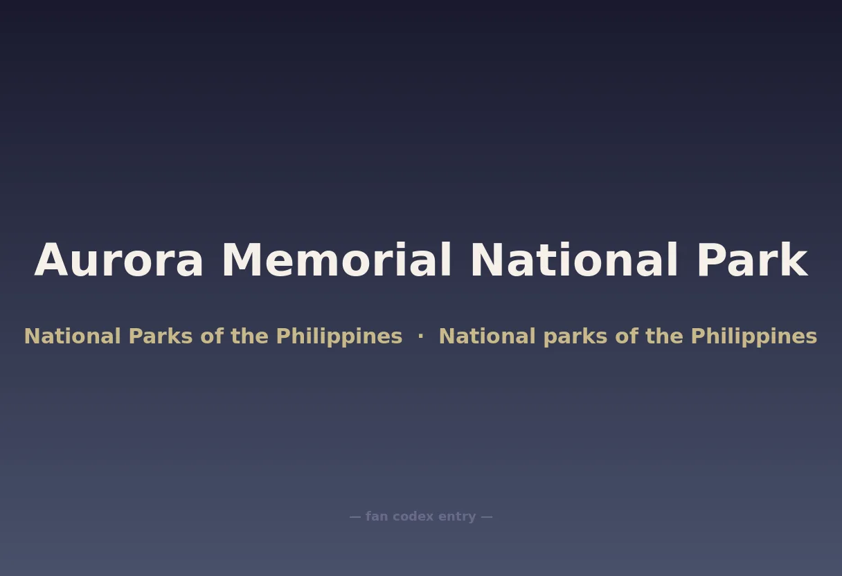 Aurora Memorial National Park
