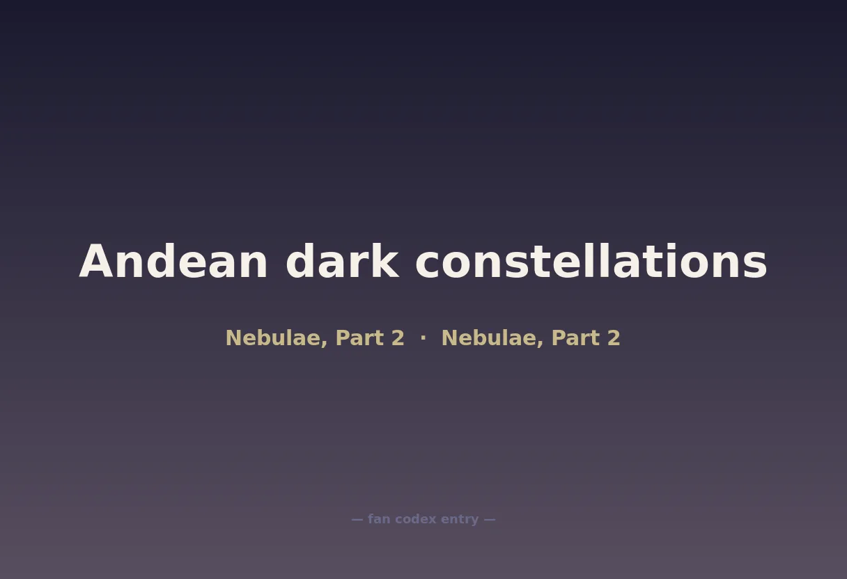 Andean dark constellations