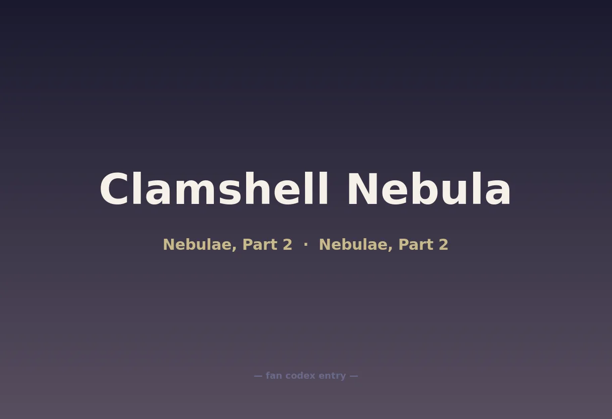 Clamshell Nebula