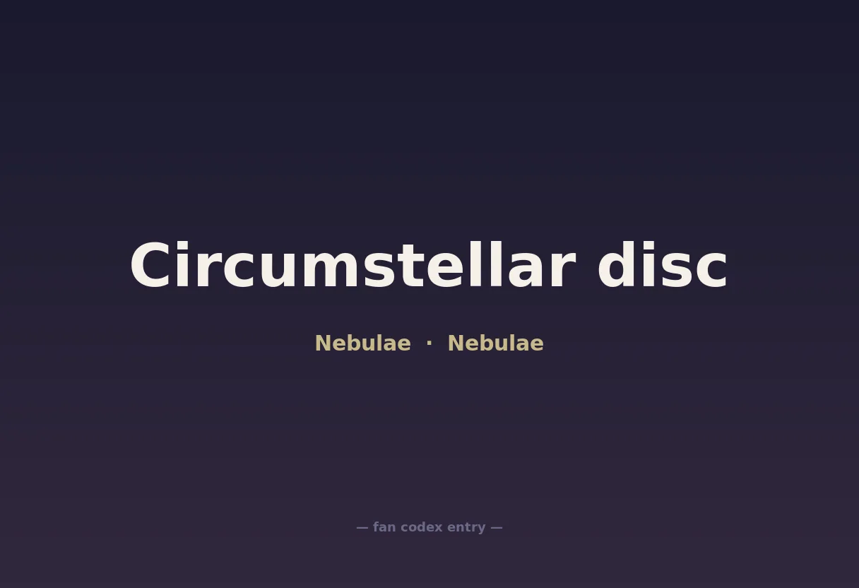Circumstellar disc