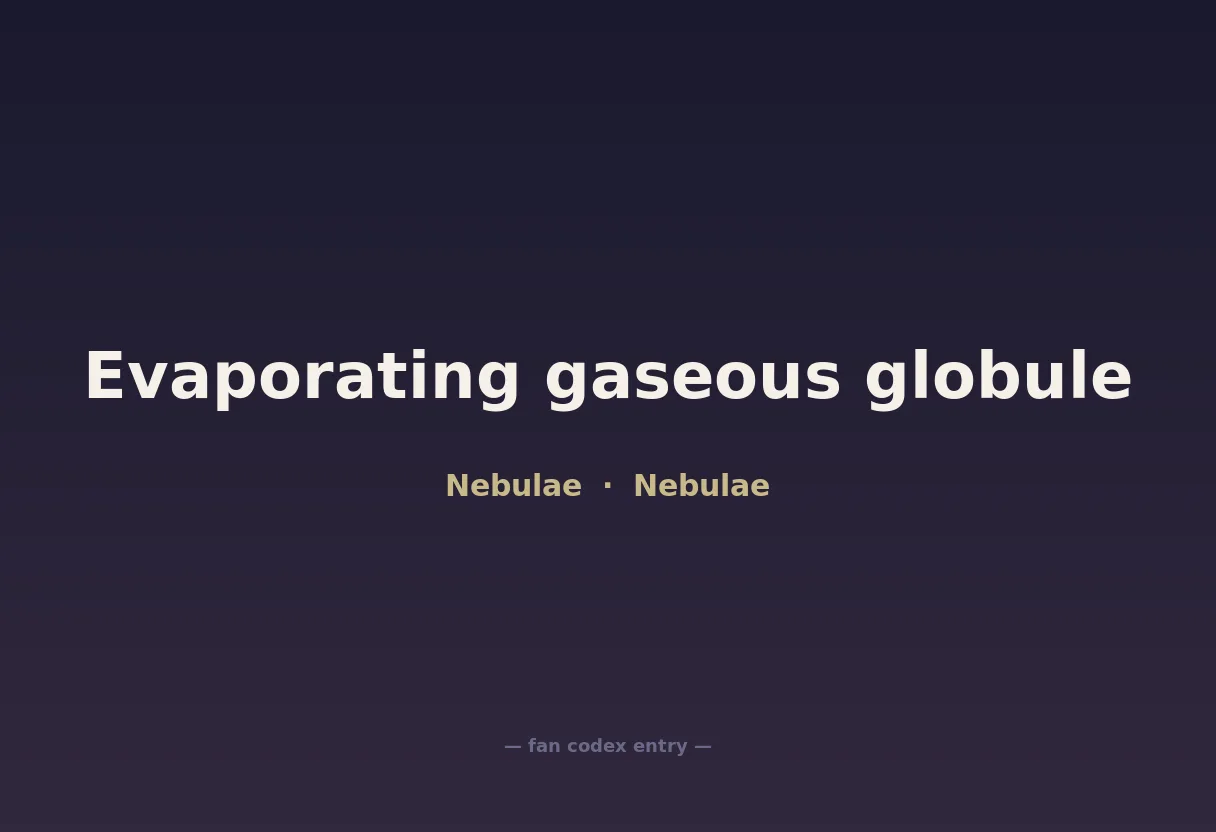 Evaporating gaseous globule