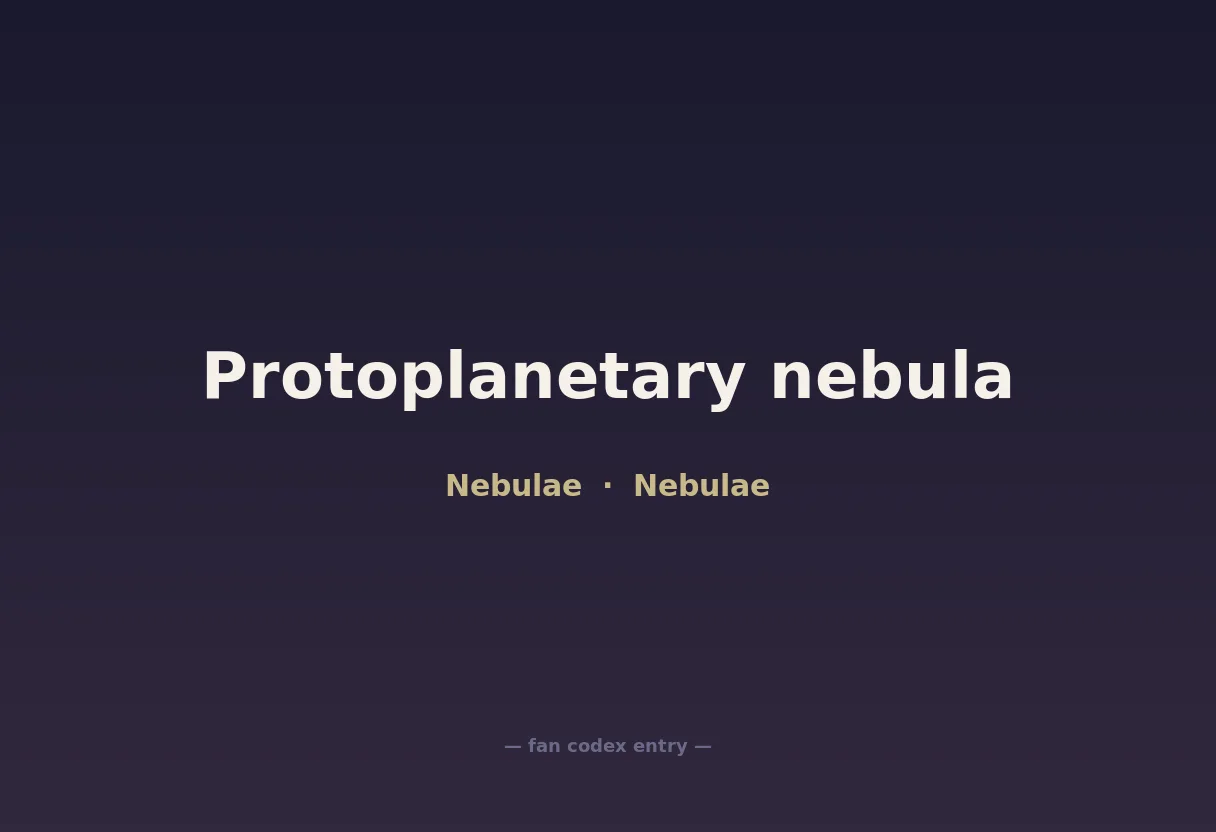 Protoplanetary nebula