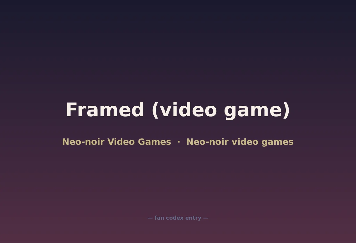 Framed (video game)