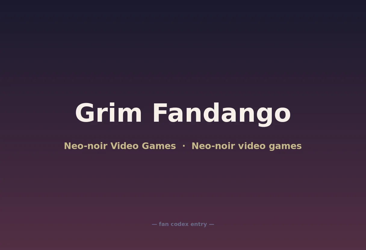 Grim Fandango