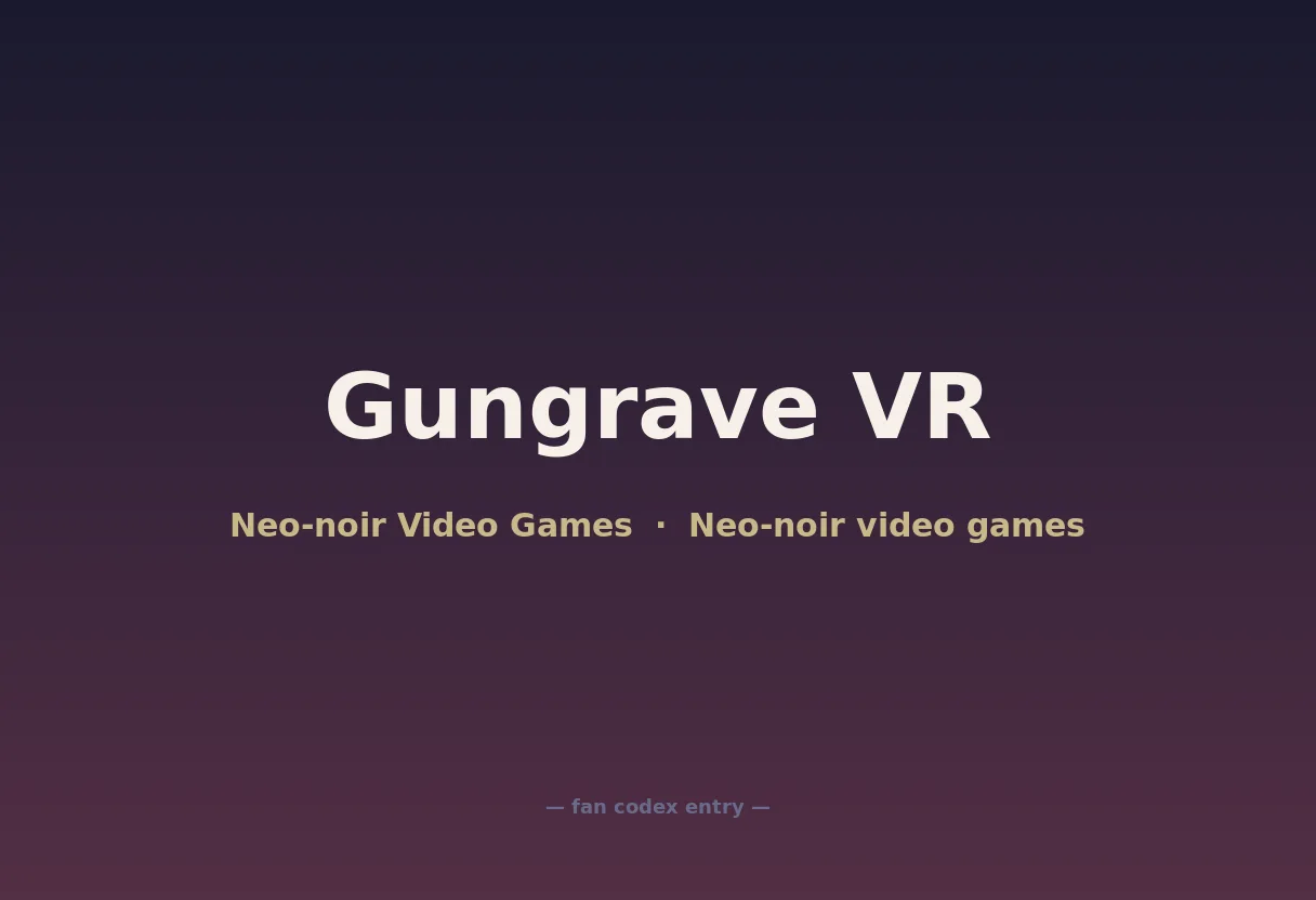 Gungrave VR