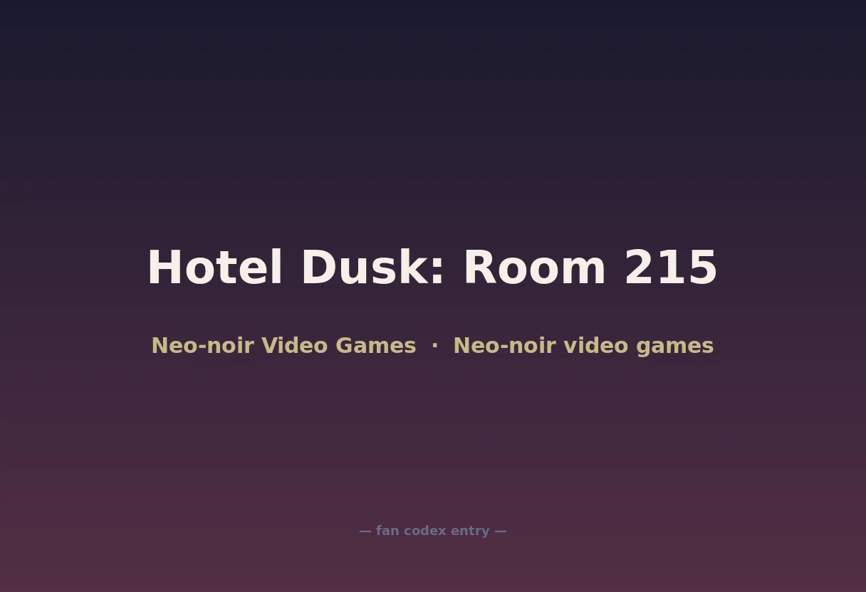 Hotel Dusk: Room 215