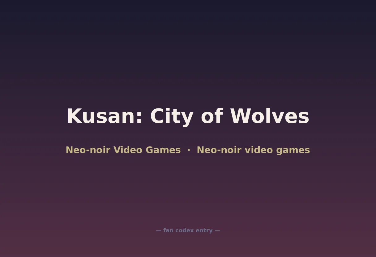 Kusan: City of Wolves