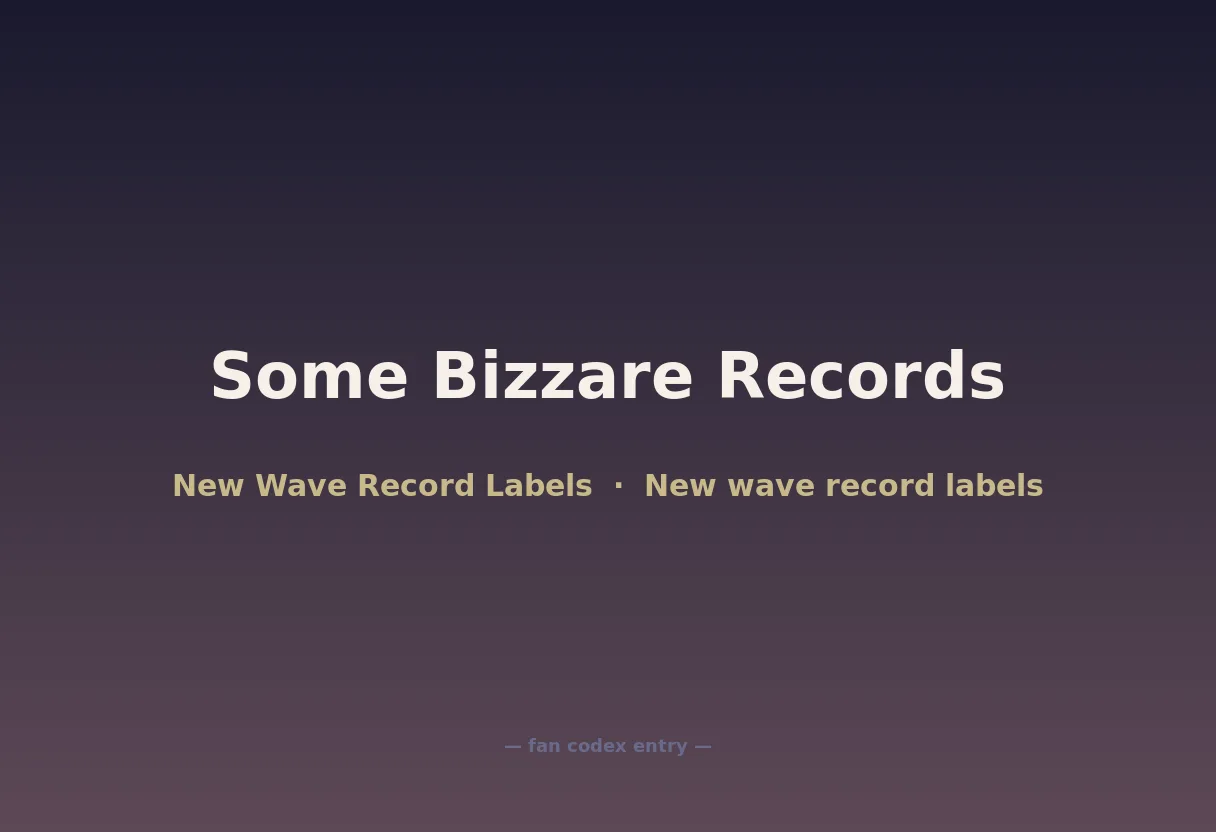 Some Bizzare Records