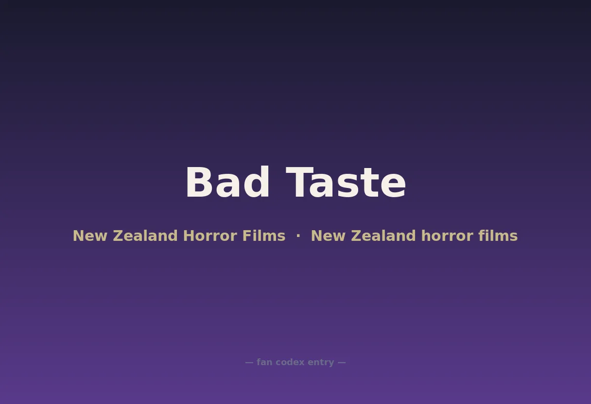 Bad Taste