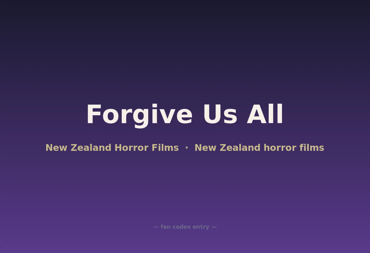 Forgive Us All