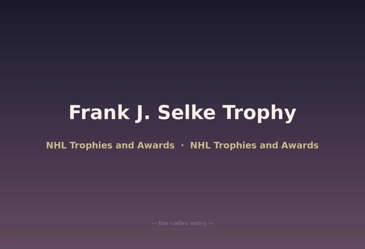 Frank J. Selke Trophy