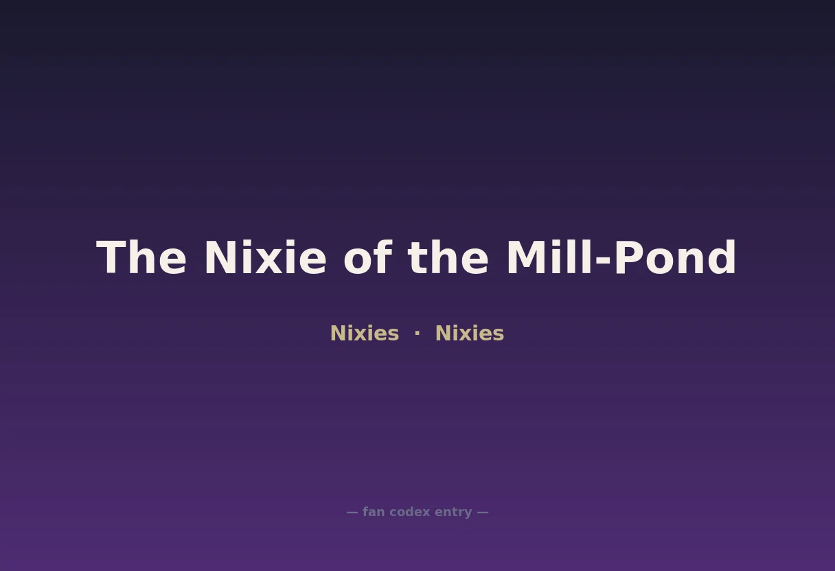 The Nixie of the Mill-Pond