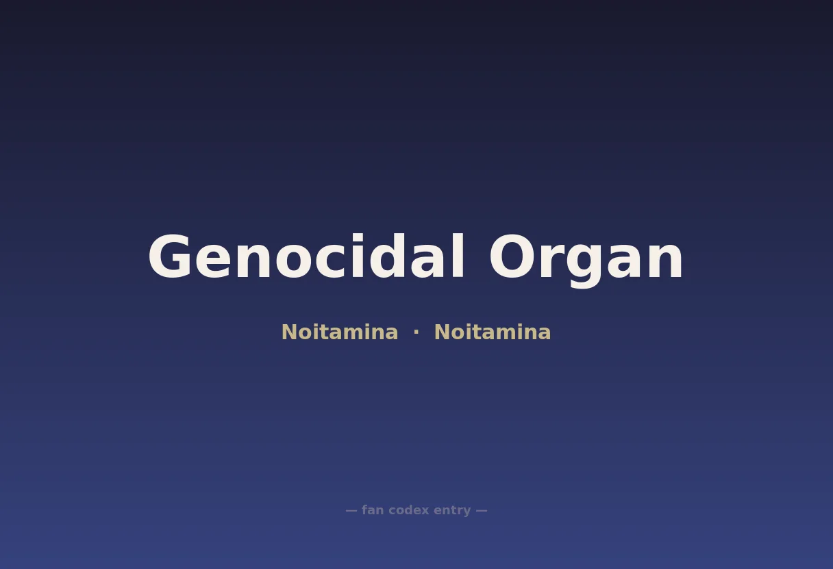 Genocidal Organ