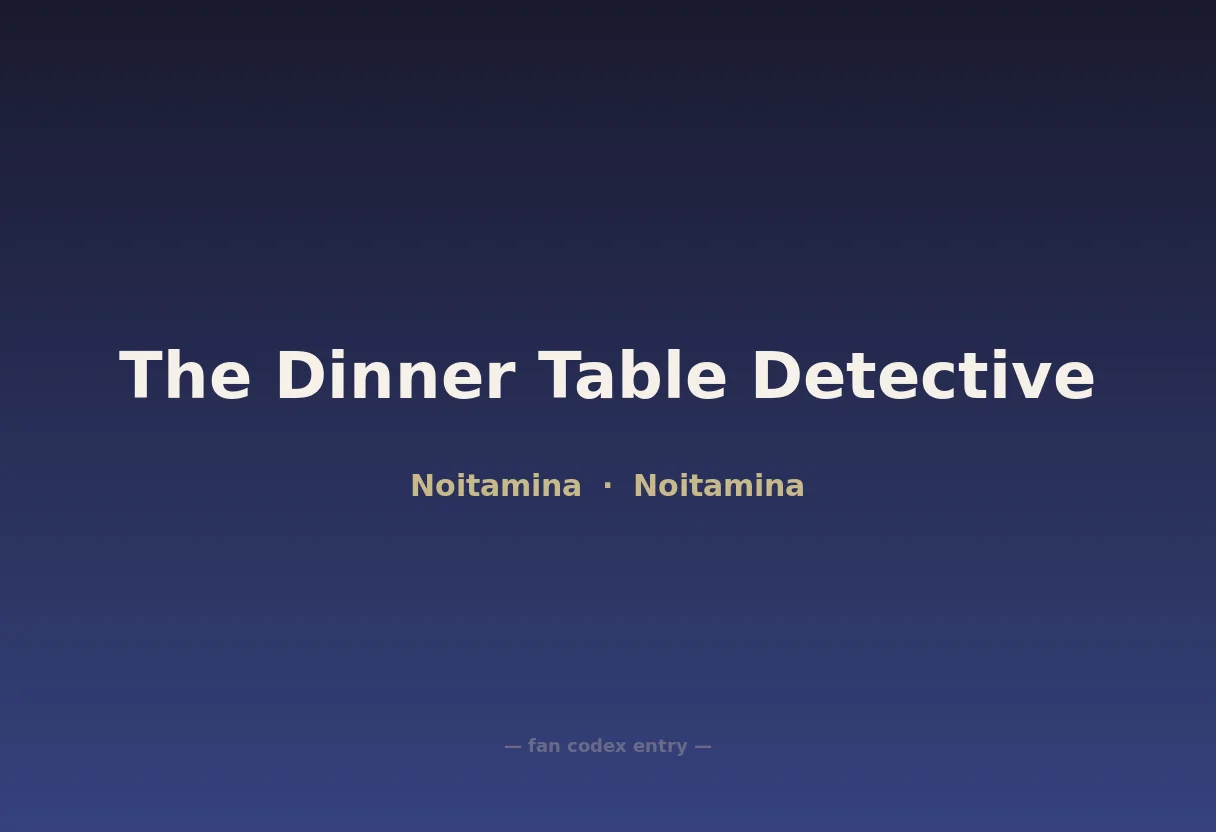 The Dinner Table Detective