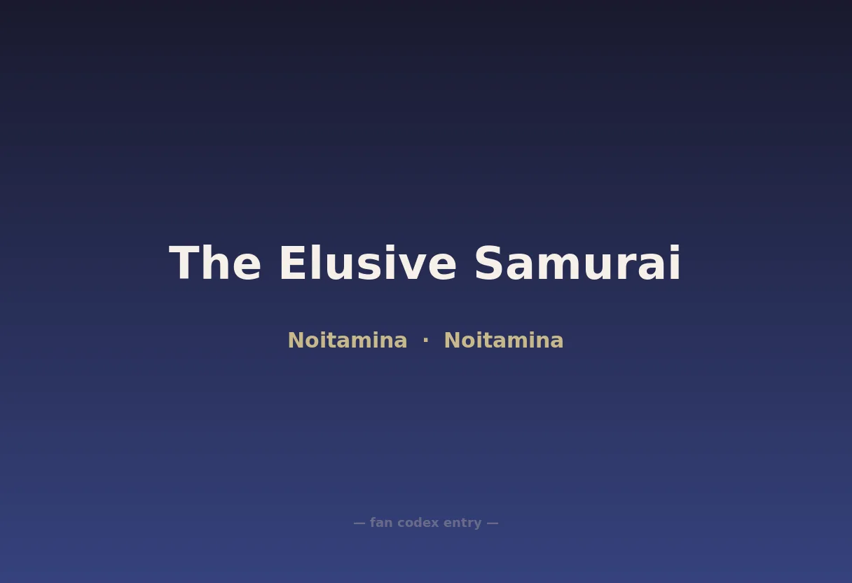 The Elusive Samurai
