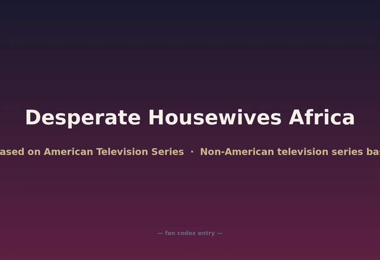 Desperate Housewives Africa