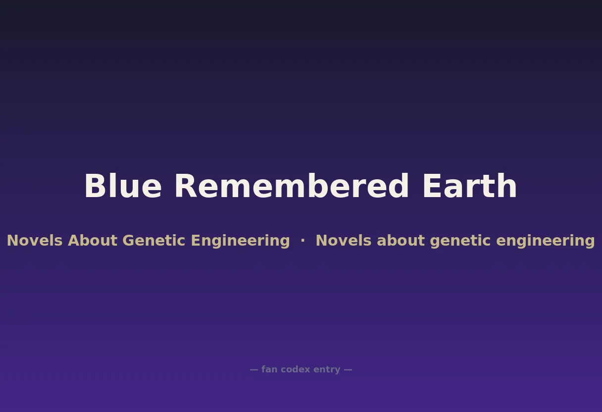 Blue Remembered Earth