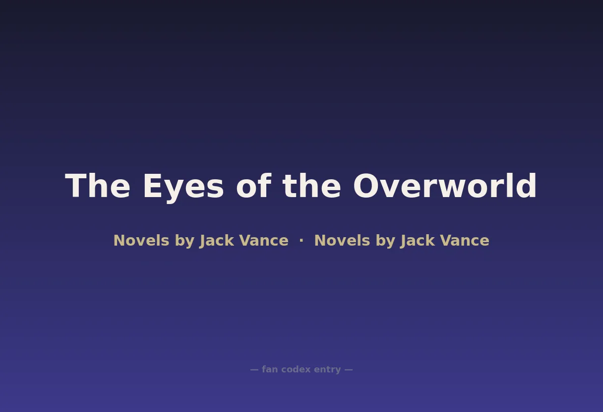 The Eyes of the Overworld