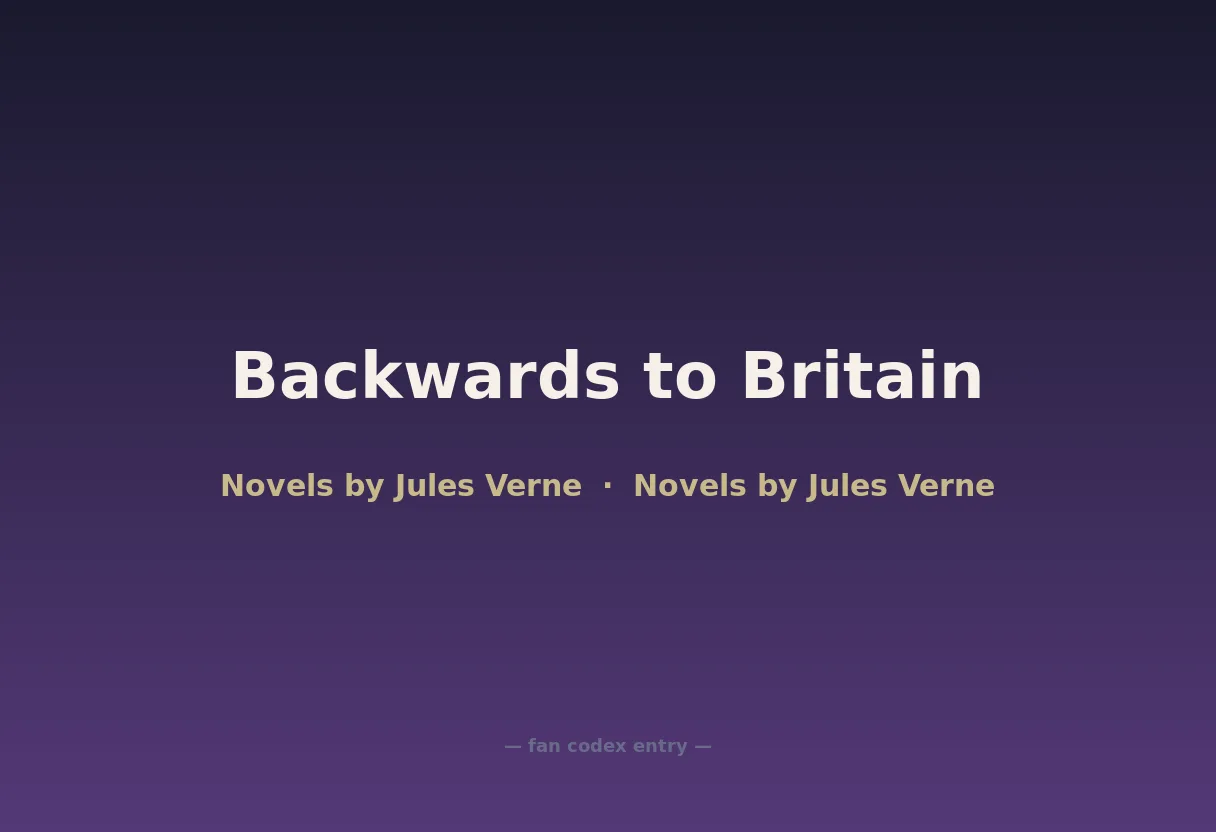 Backwards to Britain