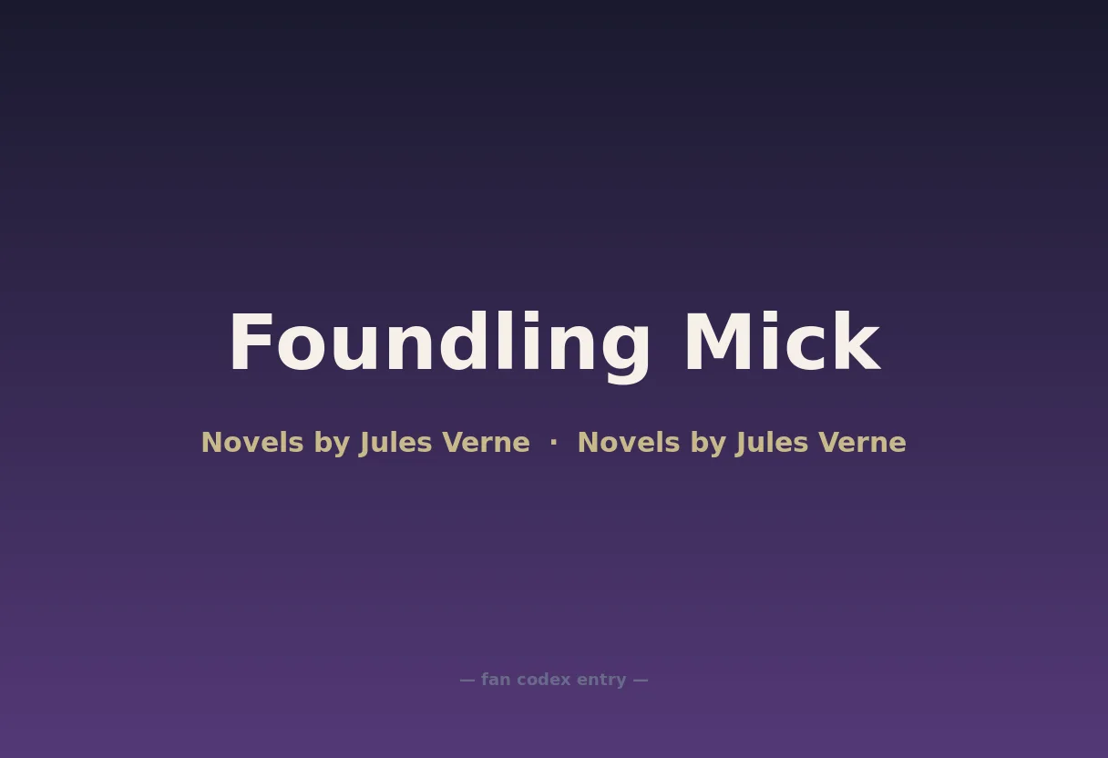 Foundling Mick