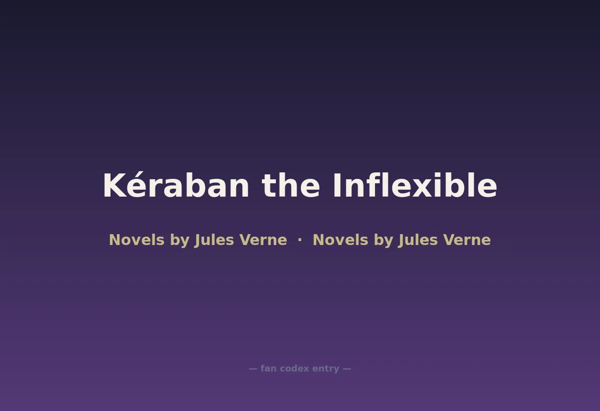 Kéraban the Inflexible