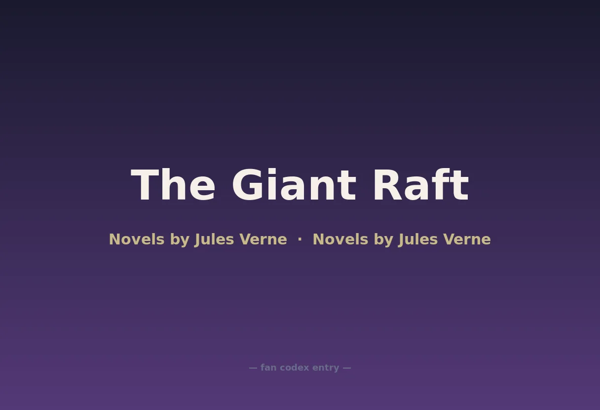The Giant Raft
