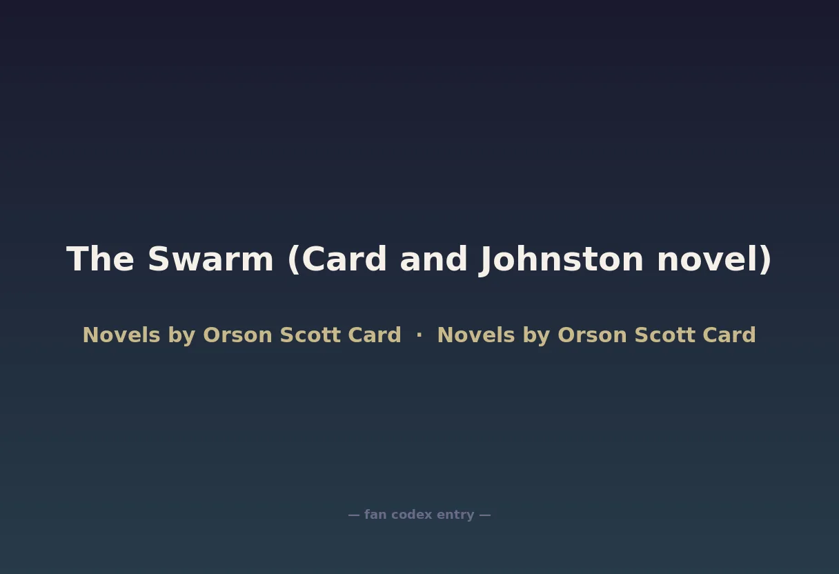 The Swarm (Card and Johnston novel)