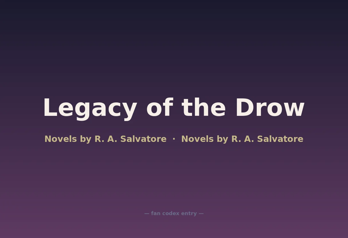 Legacy of the Drow