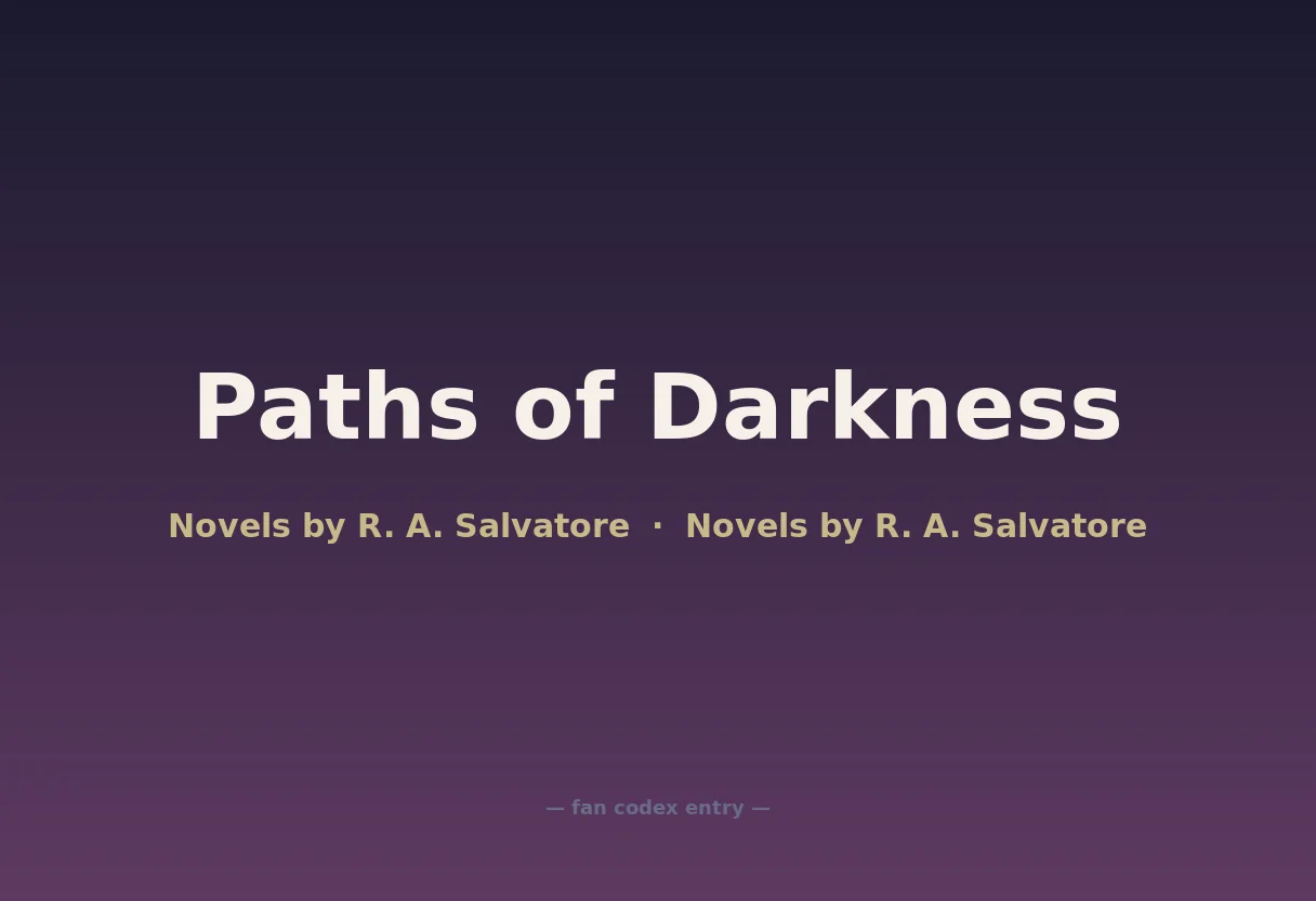 Paths of Darkness