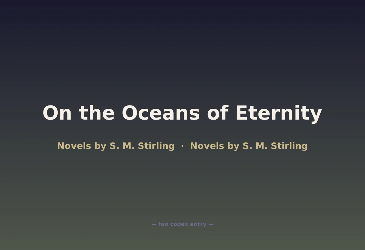 On the Oceans of Eternity
