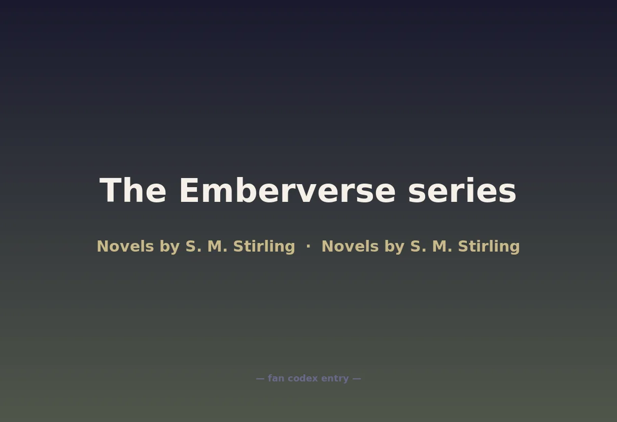 The Emberverse series