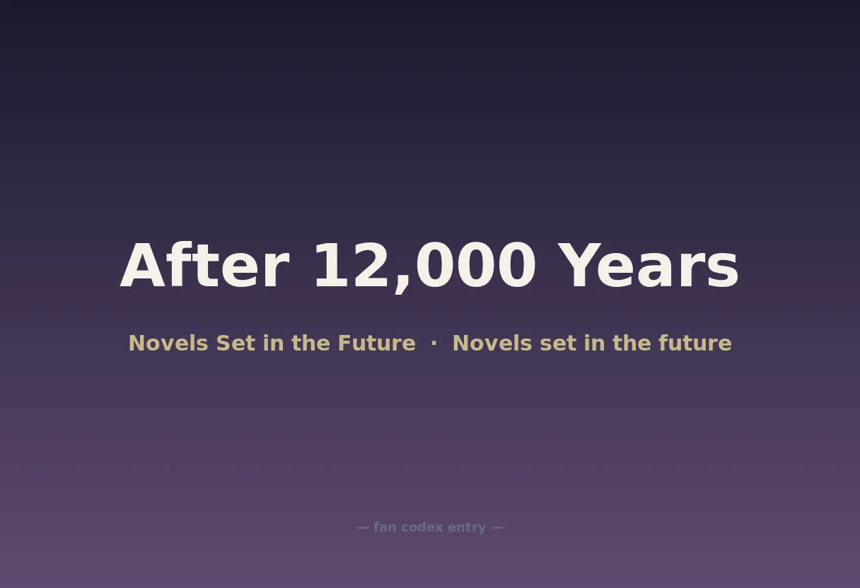 After 12,000 Years