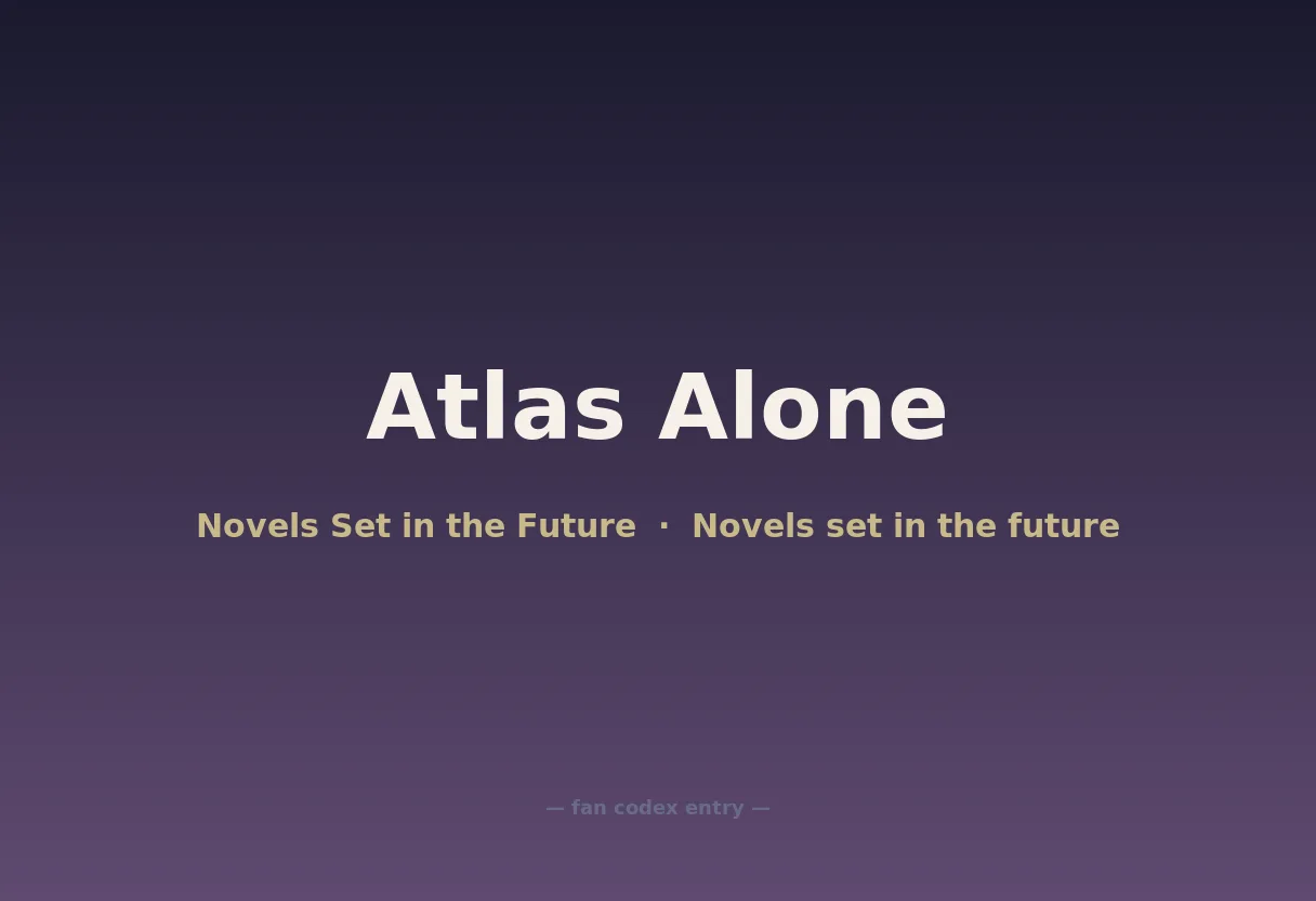 Atlas Alone