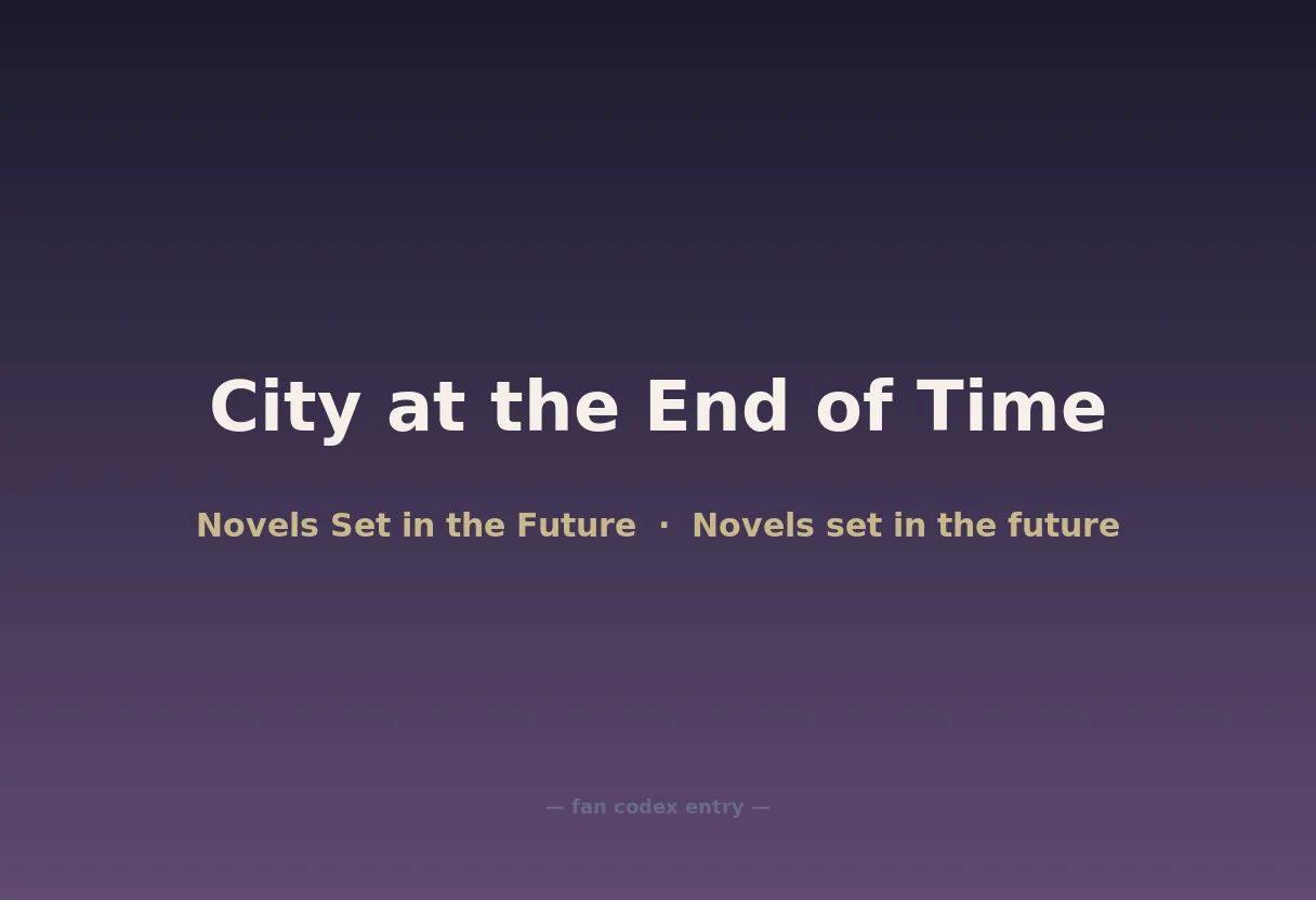 City at the End of Time