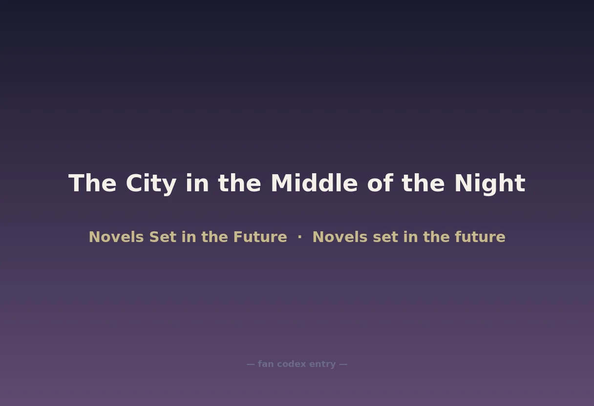 The City in the Middle of the Night