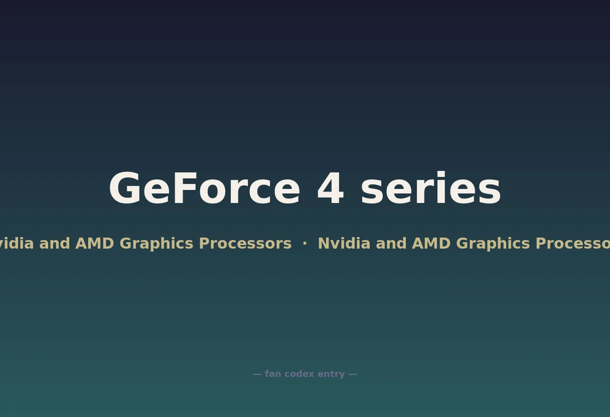 GeForce 4 series